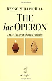 Cover of: The lac Operon: a short history of a genetic paradigm