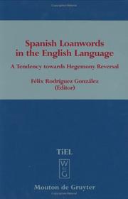 Cover of: Spanish Loanwords in the English Language by Felix Rodriguez Gonzalez