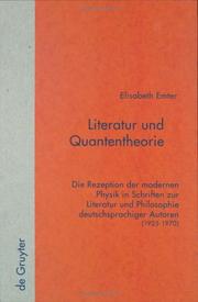 Cover of: Literatur und Quantentheorie: die Rezeption der modernen Physik in Schriften zur Literatur und Philosophie deutschprachiger Autoren (1925-1970)