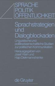 Cover of: Sprachstrategien Und Dialogblockaden: Linguistische Und Politikwissenschaftliche Studien Zur Politischen Kommunikation (Cognitive Linguistics Research)