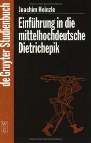 Cover of: Einfuhrung in Die Mittelhochdeutsche Dietrichepik (De Gruyter Studienbuch) by Joachim Heinzle
