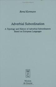 Cover of: Adverbial subordination: a typology and history of adverbial subordinators based on European languages
