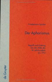 Cover of: Der Aphorismus: Begriff und Gattung von der Mitte des 18. Jahrhunderts bis 1912