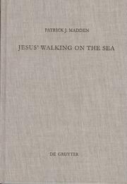 Cover of: Jesus' walking on the sea: an investigation of the origin of the narrative account