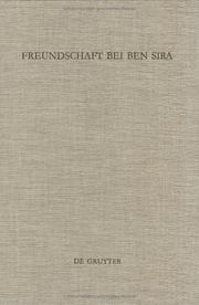 Cover of: Freundschaft Bei Ben Sira: Beitraege Des Symposions Zu Ben Sira - Salzburg 1995 (Beihefte Zur Zeitschrift Fhur die Alttestamentliche Wissensc)