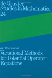 Cover of: Variational methods for potential operator equations: with applications to nonlinear elliptic equations