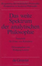 Cover of: Das weite Spektrum der analytischen Philosophie: Festschrift für Franz von Kutschera