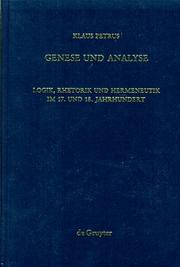 Cover of: Genese und Analyse: Logik, Rhetorik und Hermeneutik im 17. und 18. Jahrhundert