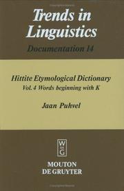 Cover of: Hittite Etymological Dictionary (Beihefte Zur Zeitschrift Fur die Alttestamentliche Wissensch) | Jaan Puhvel