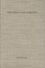 Cover of: Von Jesus zum Christus: christologische Studien : Festgabe für Paul Hoffmann zum 65. Geburtstag