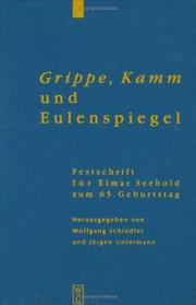 Cover of: Grippe, Kamm und Eulenspiegel by Jürgen Untermann, Herausgegeben Von Wolfgang Schindler, Jurgen Untermann