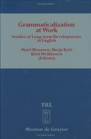 Cover of: Grammaticalization at work: studies of long-term developments in English