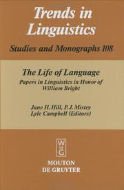 Cover of: The Life of language by edited by Jane H. Hill, P.J. Mistry, Lyle Campbell.