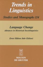 Cover of: Language Change: Advances in Historical Sociolinguistics (Trends in Linguistics, Studies and Monographs, 114) (Trends in Linguistics. Studies and Monographs)