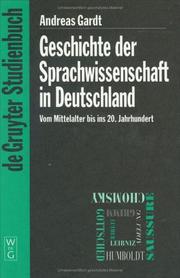 Cover of: Geschichte der Sprachwissenschaft in Deutschland: vom Mittelalter bis ins 20. Jahrhundert