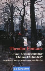 Cover of: Eine Zeitungsnummer Lebt Nur Zwolf Stunden by Theodor Fontane