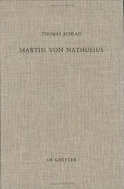 Cover of: Martin von Nathusius und die Anfänge protestantischer Wirtschafts- und Sozialethik