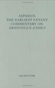 Cover of: Aspasius: The Earliest Extant Commentary on Aristotles's Ethics (Peripatoi)