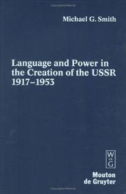 Cover of: Language and power in the creation of the USSR, 1917-1953 by Smith, Michael G.