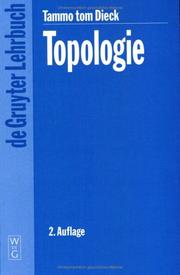 Cover of: Topologie: 2. Vollig Neu Bearbeitete Und Erweiterte Auflage (De Gruyter Lehrbuch)