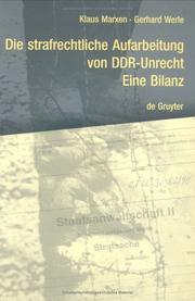 Cover of: Die Strafrechtliche Aufarbeitung Von Ddr-Unrecht: Eine Bilanz