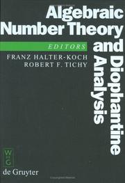 Cover of: Algebraic Number Theory and Diophantine Analysis: Proceedings of the International Conference Held in Graz, Austria, August 30 to September 5, 1998 (De Gruyter Proceedings in Mathematics)