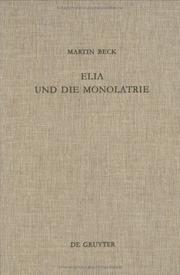Cover of: Elia Und Die Monolatrie by Martin Beck