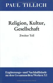 Cover of: Religion, Kultur, Gesellschaft: unveröffentlichte Texte aus der deutschen Zeit (1908-1933)