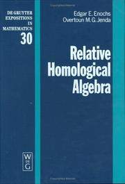Cover of: Relative Homological Algebra (De Gruyter Expositions in Mathematics) by Edgar E. Enochs, Overtoun M. G. Jenda