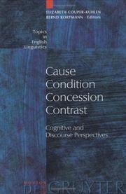 Cover of: Cause, condition, concession, contrast: cognitive and discourse perspectives