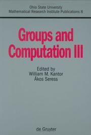 Cover of: Groups and Computation: 3rd Proceedings of the International Conference in Ohio (Ohio State University Mathematical Research Institute Publications)