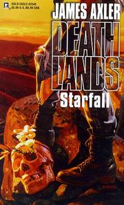 Cover of: Starfall (Deathlands, 45) by James Axler