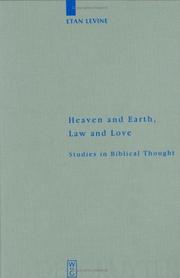 Cover of: Heaven and Earth, law and love: studies in biblical thought