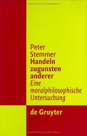 Cover of: Handeln zugunsten anderer. Eine moralphilosophische Untersuchung