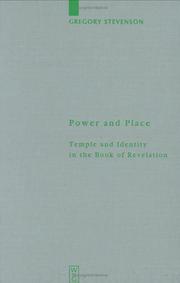 Cover of: Power and Place: Temple and Identity in the Book of Revelation (Beihefte Zur Zeitschrift Fur Die Neutestamentliche Wissenschaft Und Die Kunde Der alt (Beihefte ... Und Die Kunde Der Alteren Kirche)