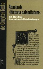 Cover of: Abaelards "Historia calamitatum": Text, Übersetzung, literaturwissenschaftliche Modellanalysen