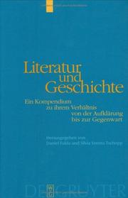 Cover of: Literatur und Geschichte by herausgegeben von Daniel Fulda und Silvia Serena Tschopp.