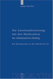 Cover of: Auseinandersetzung Mit Den Mearkioniten Im Adamantiu-dialog: Ein Kommentar Zu Den Bushern (Patristische Texte Und Studien)