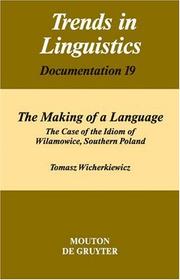 Cover of: The making of a language by Tomasz Wicherkiewicz