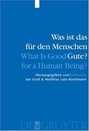Cover of: Was Ist Das Fur Den Menschen Gute?: What Is Good for a Human Being?