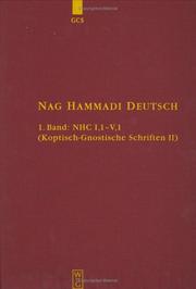 Cover of: Nag Hammadi Deutsch: Band : Nhci, 1-V,1 (Die Griechischen Christlichen Schriftseller Der Ersten Jahrunderte, Neu Folge)