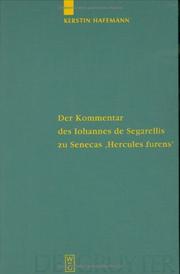 Cover of: Der Kommentar Des Iohannes De Segarellis Zu Senecas Hercules Furens: Erstedition Und Analyse (Untersuchungen Zur Antiken Literatur Und Geschichte)