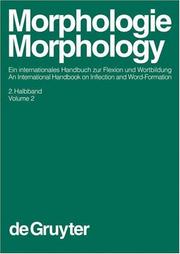Cover of: Morphology / Morphologie: Ein Internationales Handbuch Zur Flexion Und Wortbildung/an International Handbook on Inflection and Word-Formation (Handbooks of Linguistics and Communication Science)