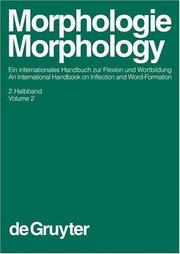 Cover of: Morphology / Morphologie by Herausgegeben Von Geert E. Booij, Christian Lehmann, Joachim Mugdan, Stavros Skopeteas