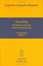 Cover of: Grounding: The Epistemic of Deixis and Reference (Cognitive Linguistic Research)