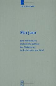 Cover of: Mirjam: Eine Feministisch-Rhetorische Lekture Der Mirjamtexte in Der Hebraischen Bibel (Beiheft Zur Zeitschrift Fur Die Alttestamentliche Wissenschaft)