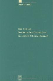 Die Syntax Notkers des Deutschen in seinen Übersetzungen by Helge Eilers