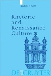 Rhetoric and Renaissance Culture by Heinrich F. Plett