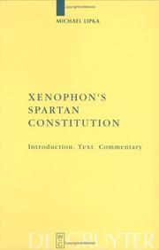 Cover of: Xenophon's Spartan Constitution: Introduction. Text. Commentary (Texte Und Kommentare / Eine Altertumswissenschaftliche Reihe)