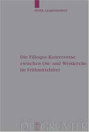 Cover of: Die Filioque-Kontroverse zwischen Ost- und Westkirche im Frühmittelalter